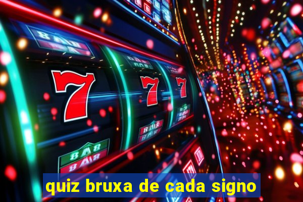 quiz bruxa de cada signo